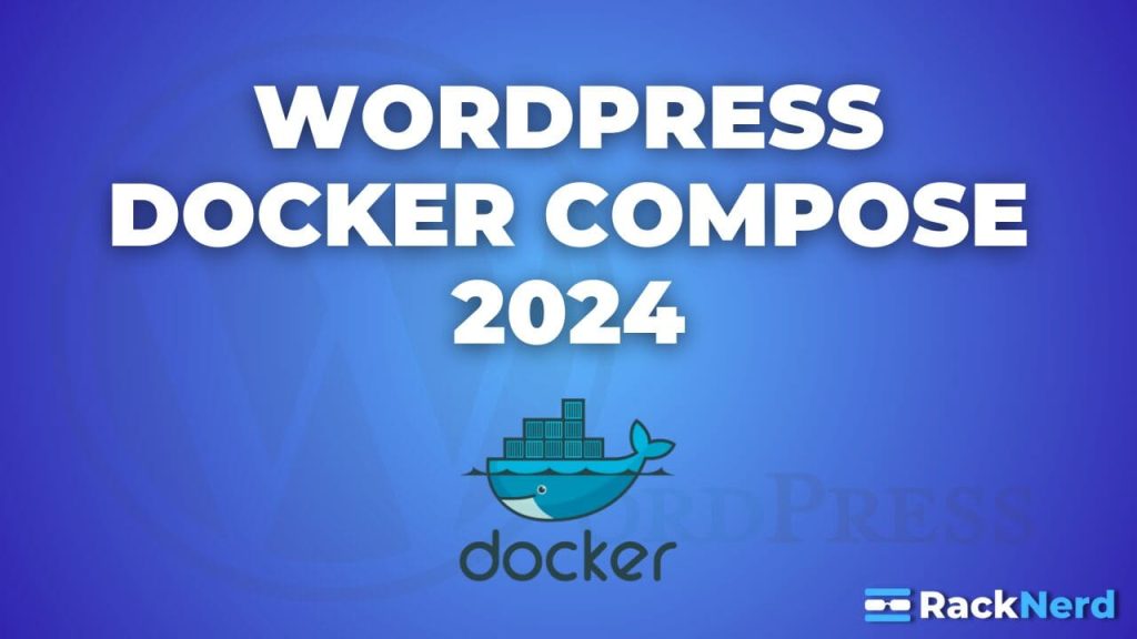 Hướng dẫn cài đặt WordPress bằng Docker Compose