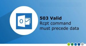 Sửa lỗi “503 Valid RCPT command must precede DATA” trên  Outlook