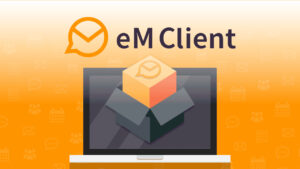 Phần Mềm eM Client (2026): Giải Pháp Quản Lý Email Toàn Diện Nhất?